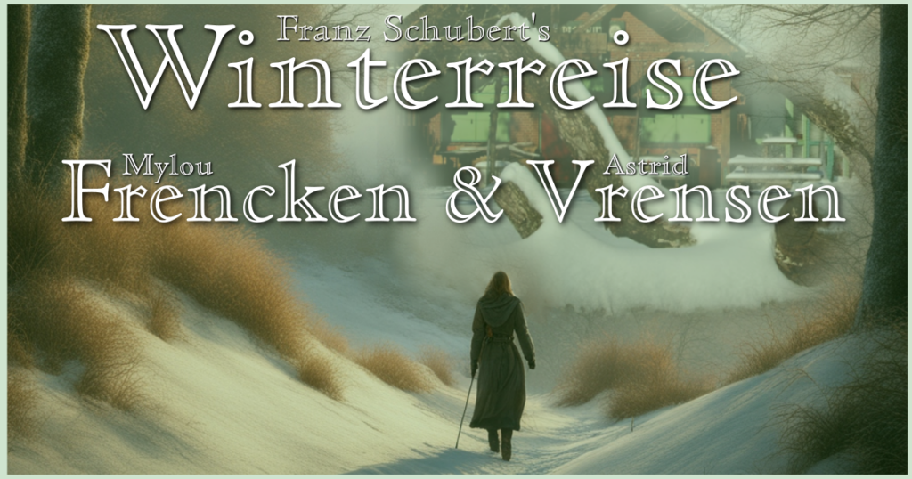 Myloou Frencken en Astrid Vrensen - Winterreise